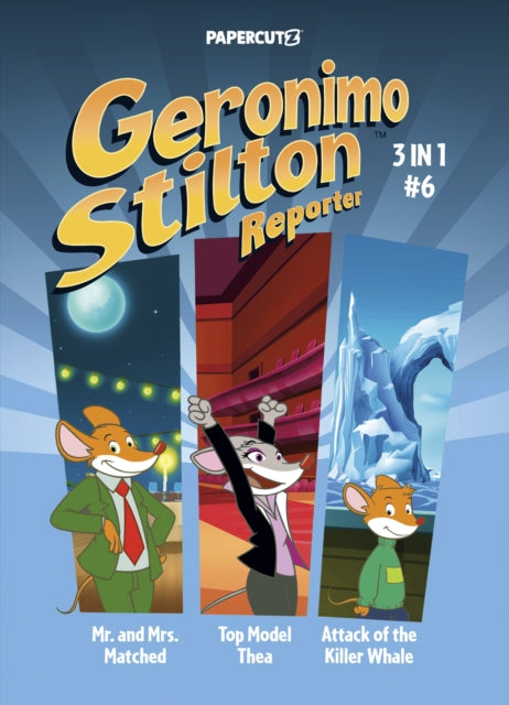 9781545820544, Geronimo Stilton Reporter 3-in-1 Vol. 6