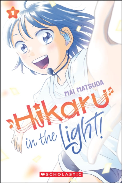 9781546140986-Hikaru in the Light! (Volume 1)