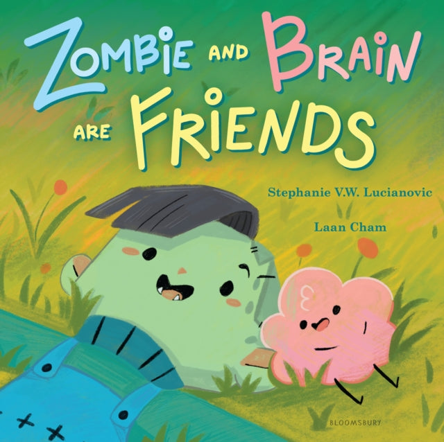 9781547613625, Zombie and Brain Are Friends