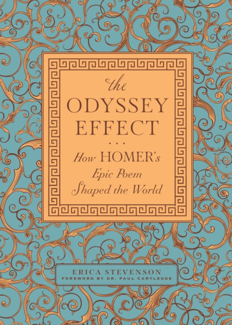 9781577158981, The Odyssey Effect : How Homer's Epic Poem Shaped the World