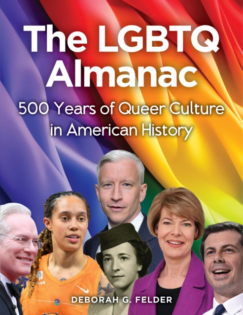 9781578597130, The LGBTQ Almanac : 500 Years of Queer Culture in American History