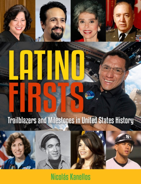 9781578598489, Latino Firsts : Trailblazers and Milestones in United States History