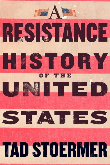 9781586424367, A Resistance History of the United States