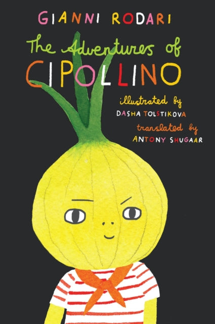 9781592704163, The Adventures of Cipollino
