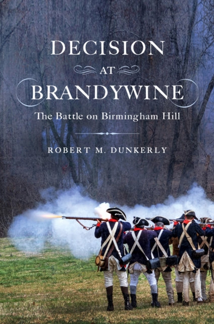 9781594164521, Decision at Brandywine : The Battle on Birmingham Hill