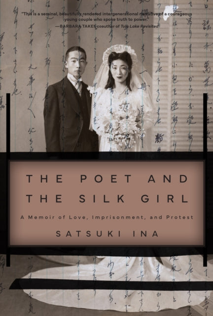 9781597146968, The Poet and the Silk Girl : A Memoir of Love, Imprisonment, and Protest