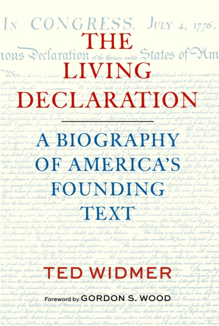 9781598538441, The Living Declaration: A Biography of America's Founding Text