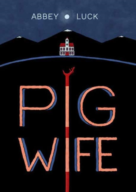 9781603095723, Pig Wife