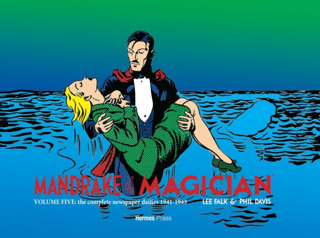9781613453155, Mandrake the Magician: The Complete Newspaper Dailies Volume 5 : 1941-1943