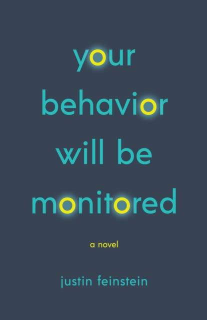 9781616964542, Your Behavior Will Be Monitored