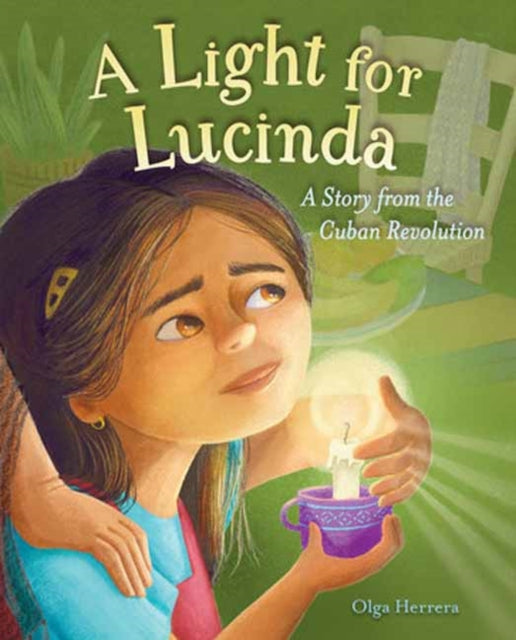 9781623547592, A Light for Lucinda : A Story from the Cuban Revolution