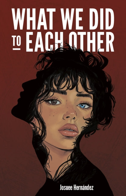 9781635831078, What We Did to Each Other