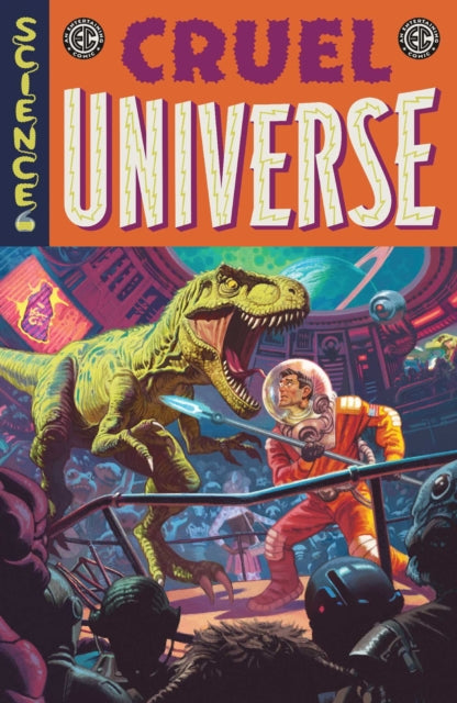9781637157855, EC Cruel Universe Vol. 1 : Volume 1