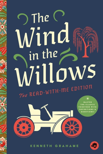9781638191988-The Wind in the Willows: The Read-With-Me Edition : The Unabridged Story in 20-Minute Reading Sections with Comprehension Questions, Discussion Prompts, Definitions, and More!