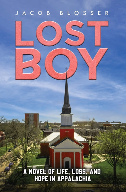 9781638294474-Lost Boy : A Novel of Life, Loss, and Hope in Appalachia