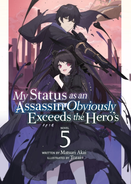 9781638586333, My Status as an Assassin Obviously Exceeds the Hero's (Light Novel) Vol. 5