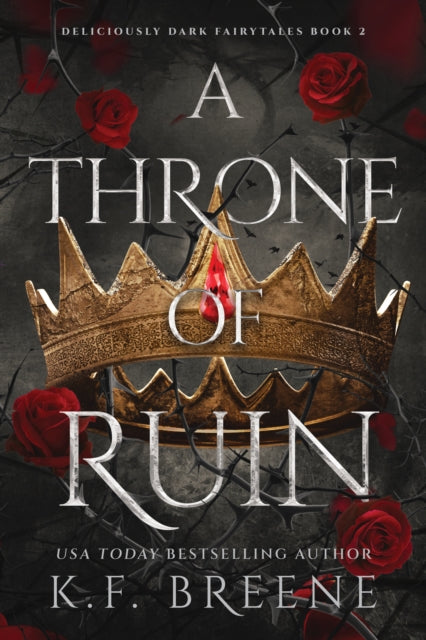 9781638934837, A Throne of Ruin : Deliciously Dark Fairytales, Book 2