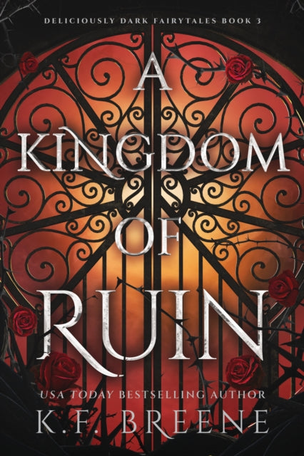 9781638934844, A Kingdom of Ruin : Deliciously Dark Fairytales, Book 3