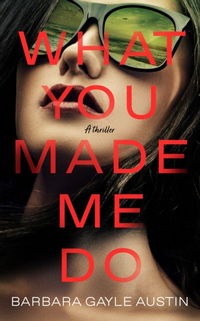 9781639108398-What You Made Me Do : A Novel