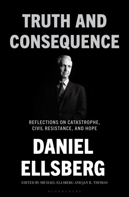 9781639735518, Truth and Consequence : Reflections on Catastrophe, Civil Resistance, and Hope