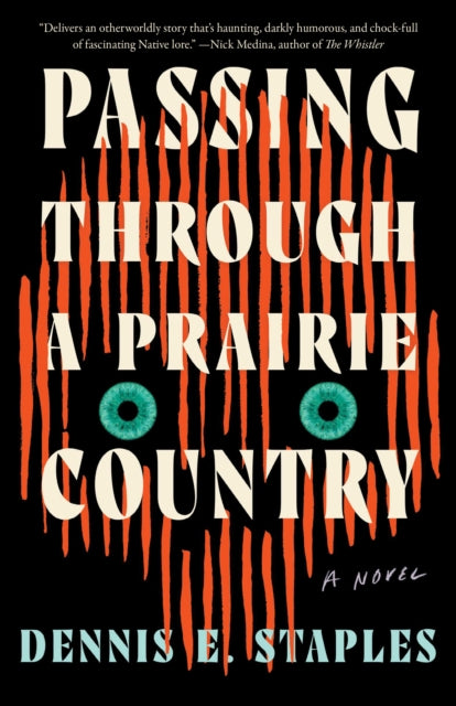 9781640097636, Passing Through a Prairie Country : A Novel