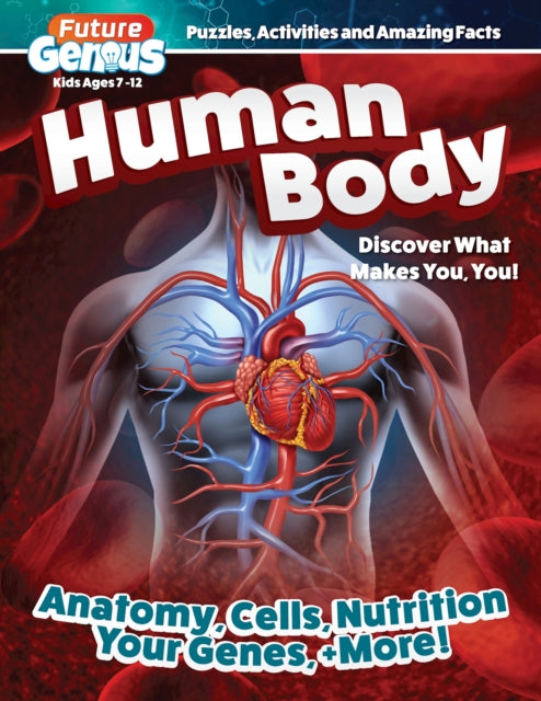 9781641243117-Future Genius: Human Body : Discover What Makes You, You!