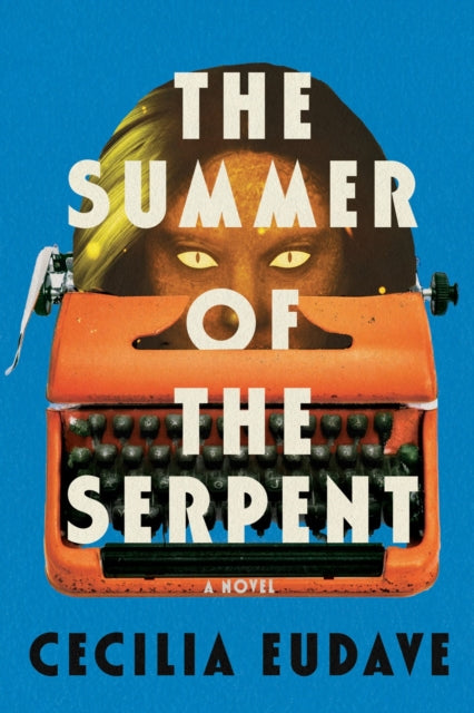 9781641295826-The Summer of the Serpent