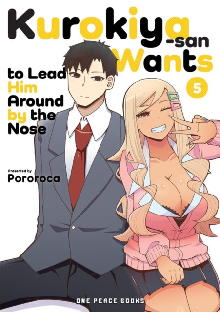 9781642734911, Kurokiya-san Wants to Lead Him Around by the Nose Volume 5