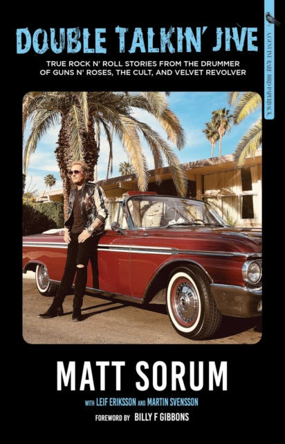 9781644283639, Double Talkin' Jive : True Rock 'n' Roll Stories from the Drummer of Guns N' Roses, The Cult, and Velvet Revolver