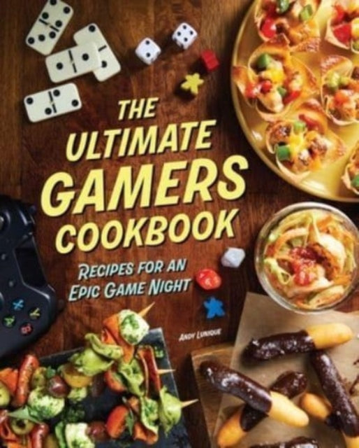 9781647229474-The Ultimate Gamers Cookbook : Recipes for an Epic Game Night