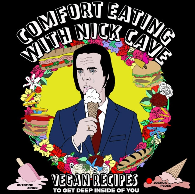 9781648415500, Comfort Eating With Nick Cave : Vegan Recipes To Get Deep Inside of You