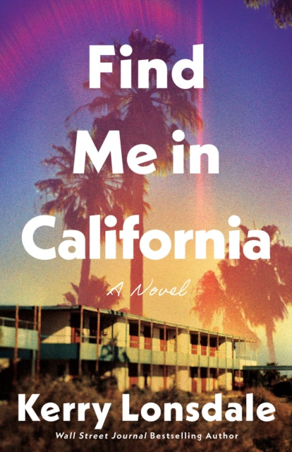 9781662514821-Find Me in California : A Novel