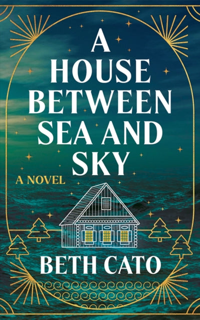 9781662527760, A House Between Sea and Sky : A Novel