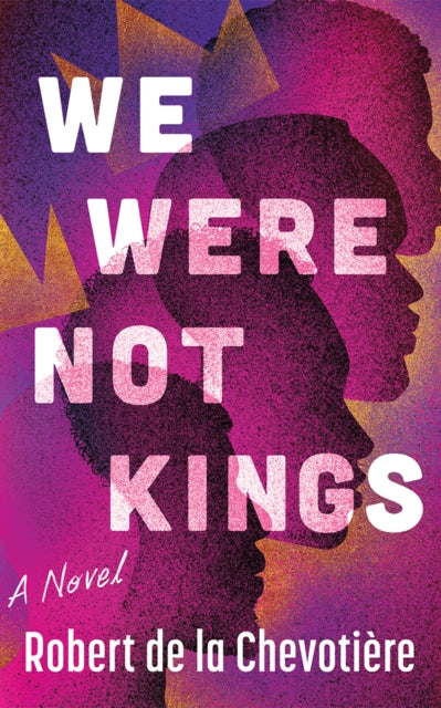 9781662529351, We Were Not Kings : A Novel