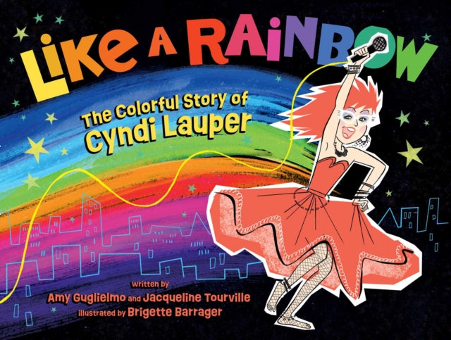 9781665962001, Like a Rainbow : The Colorful Story of Cyndi Lauper