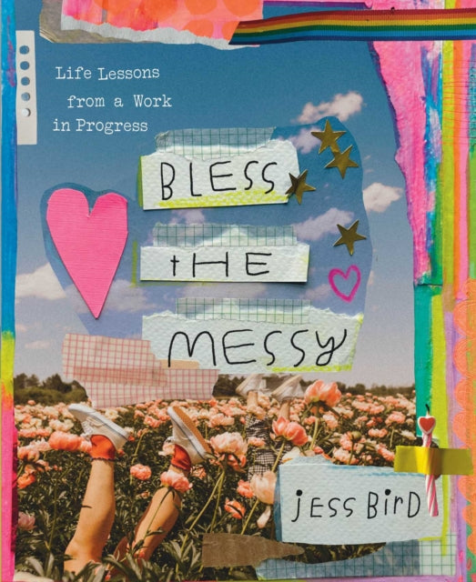 9781668020708, Bless the Messy : Life Lessons from a Work in Progress