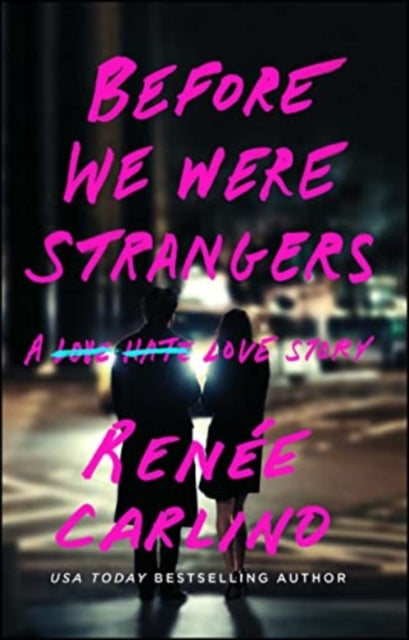 9781668025895-Before We Were Strangers : A Love Story