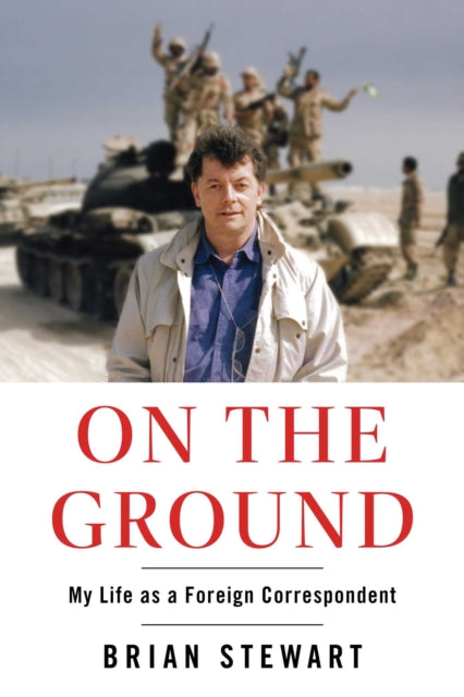 9781668052150, On the Ground : My Life as a Foreign Correspondent