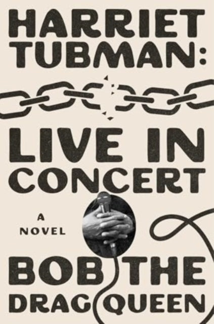 9781668061978-Harriet Tubman: Live in Concert : A Novel