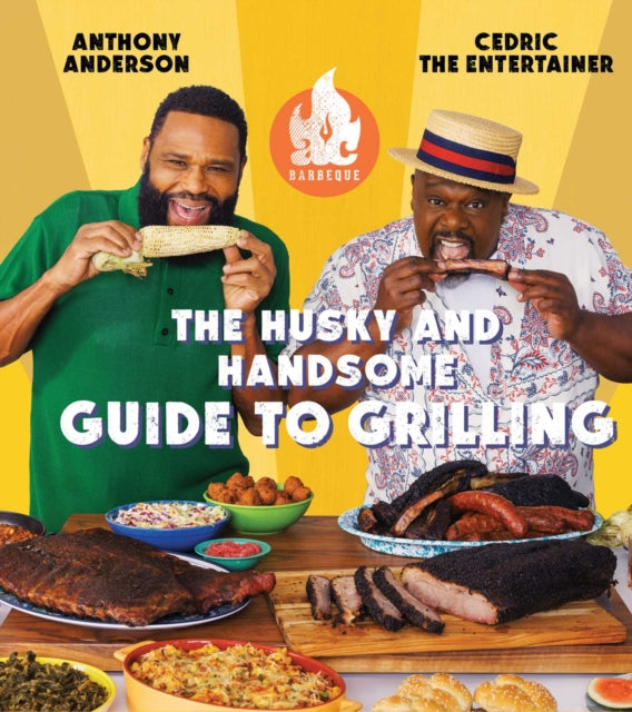 9781668075357, AC Barbeque: The Husky and Handsome Guide to Grilling : (A Cookbook)