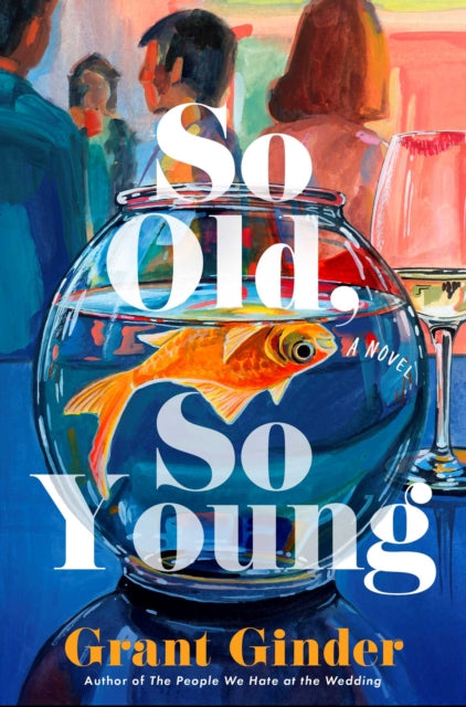 9781668227114, So Old, So Young : A Novel