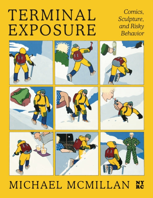 9781681379319, Terminal Exposure : Comics, Sculpture, and Risky Behavior