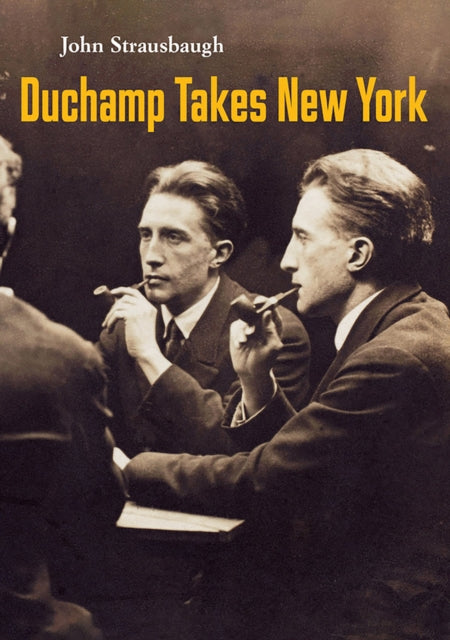 9781682194577, Duchamp Takes New York