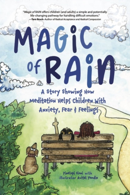 9781684817405, Magic of RAIN : A Story Showing How Meditation Helps Children With Anxiety, Fear and Feelings