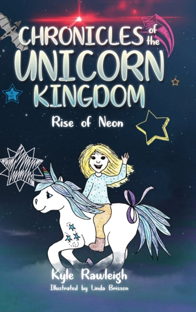 9781684880225-Chronicles of the Unicorn Kingdom : Rise of Neon