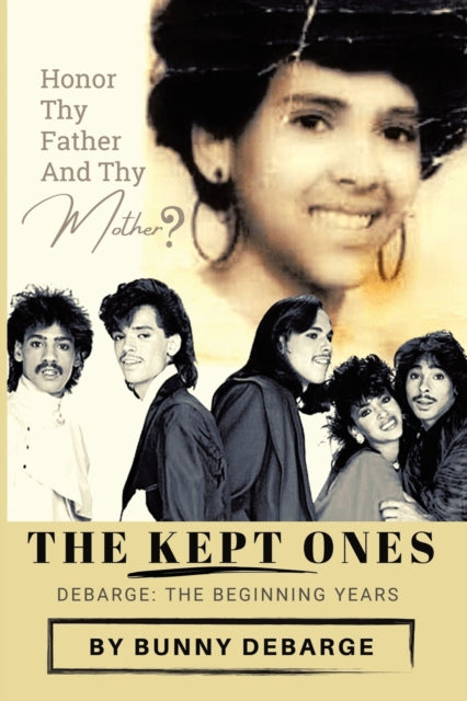 9781685060534-The Kept Ones : The Beginning Years (Volume 1)