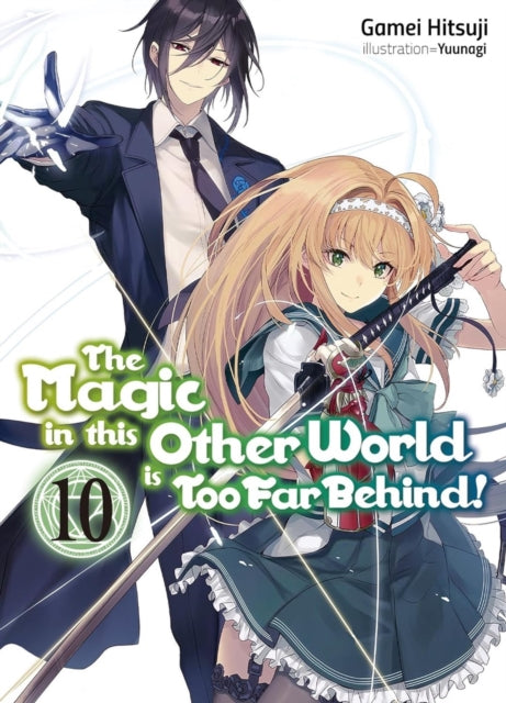 9781718354098, The Magic in this Other World is Too Far Behind! Volume 10 (Light Novel)