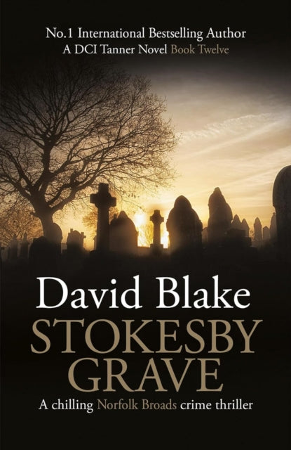 9781738541812-Stokesby Grave : A chilling Norfolk Broads crime thriller
