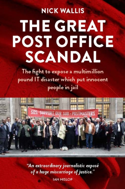 9781739099206-The Great Post Office Scandal : The fight to expose a multimillion pound IT disaster which put innocent people in jail