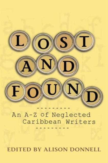 9781739130312-Lost and Found : A-Z of Neglected Writers from the English-speaking Caribbean